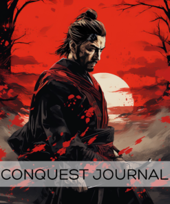 Conquest Journal: A Miyamoto Musashi Themed Writing Companion To Help You Chart Your Epic